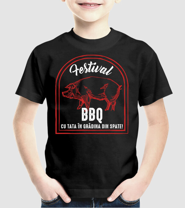 Festival BBQ - cu tata în grădina din spate! model negru pe tricou