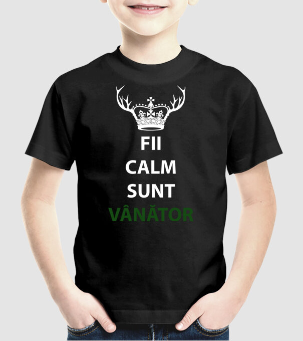 fii calm, sunt vânător model negru pe tricou