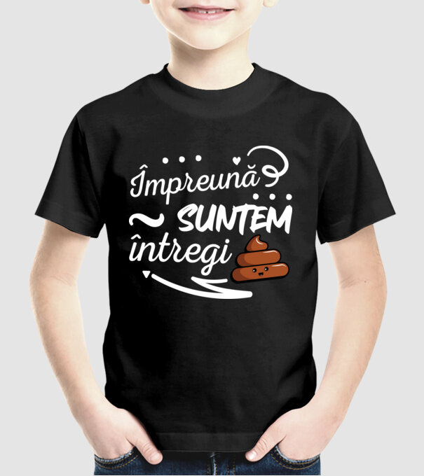 Împreună suntem întregi! model negru pe tricou