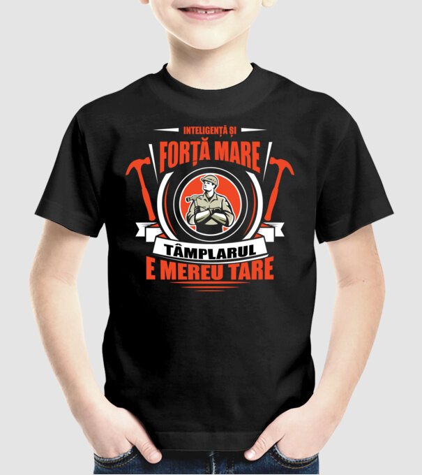 Inteligență și forță mare, dulgherul e mereu tare model negru pe tricou