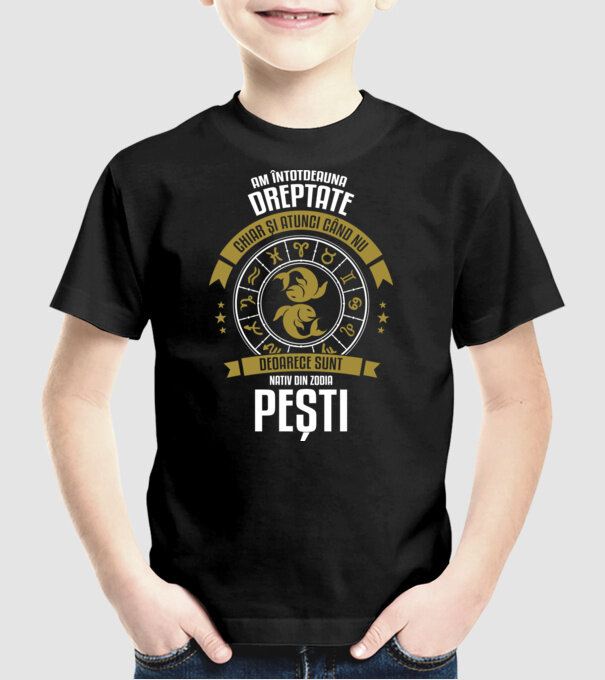 Întotdeauna am dreptate. Chiar și atunci, când nu am, deoarece sunt din zodia pești. model negru pe tricou