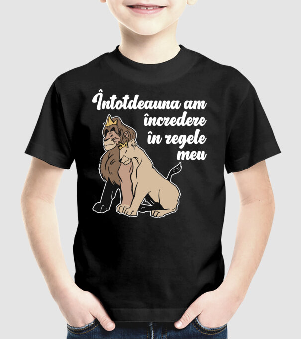 Întotdeauna am încredere în regele meu model negru pe tricou