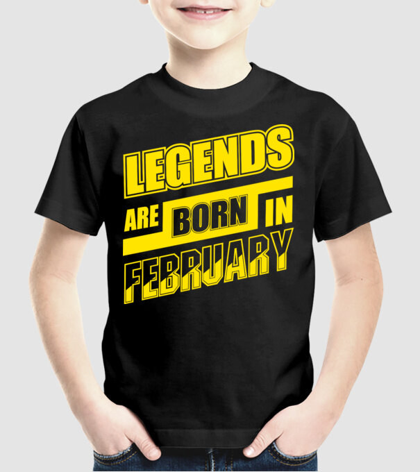 Legends are born in February model negru pe tricou