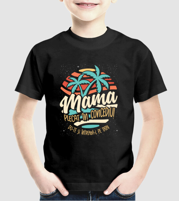 Mama Plecat în concediu model negru pe tricou