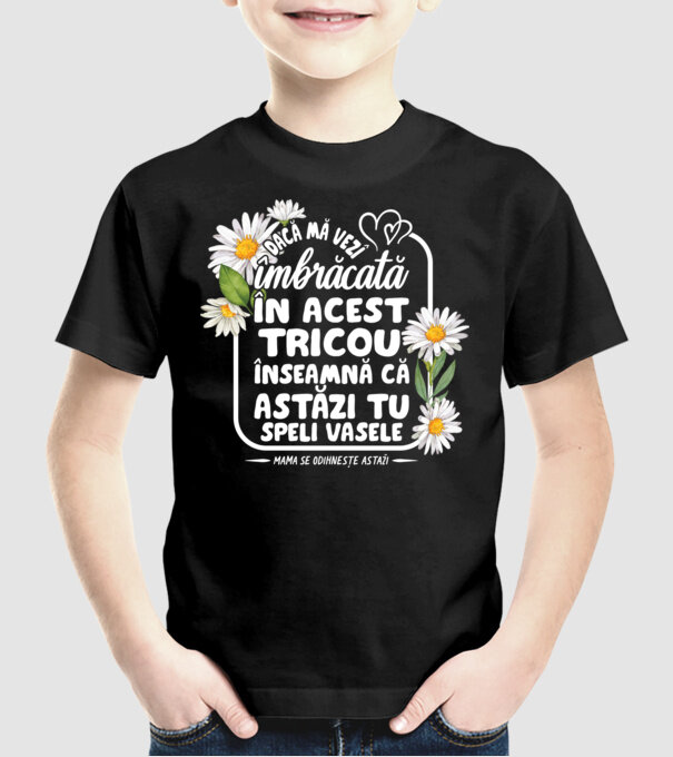Dacă o vezi îmbrăcată în acest tricou, înseamnă că astăzi tu speli vasele. Mama se odihnește astăzi. model negru pe tricou