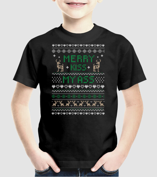 Merry kiss my ass ugly sweater model negru pe tricou