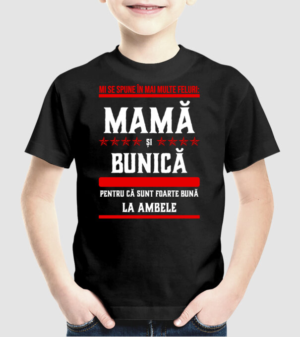 mi se spune în mai multe feluri: mamă și bunică, pentru că sunt foarte bună la ambele model negru pe tricou