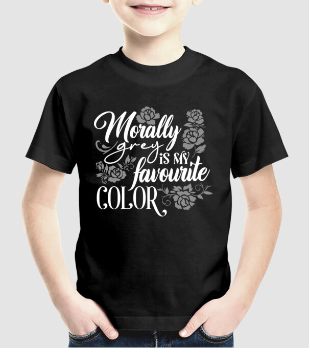 Moraly Gray is my favorite color model negru pe tricou