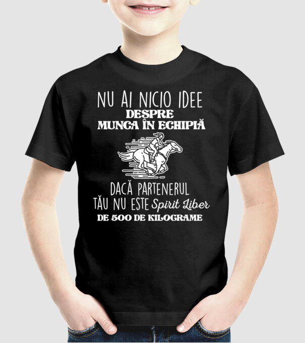 nu ai nicio idee despre munca în echipă dacă partenerul tău nu este un spirit liber de 500 de kilograme model negru pe tricou