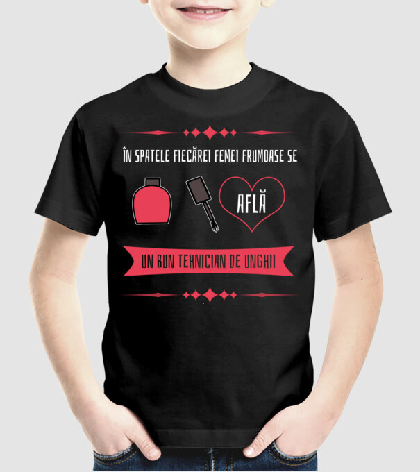 În spatele fiecărei femei frumoase se află un bun tehnician de unghii model negru pe tricou