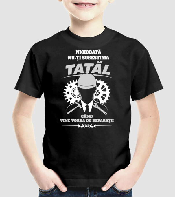Niciodată nu-ți subestima tatăl când vine vorba de reparații model negru pe tricou