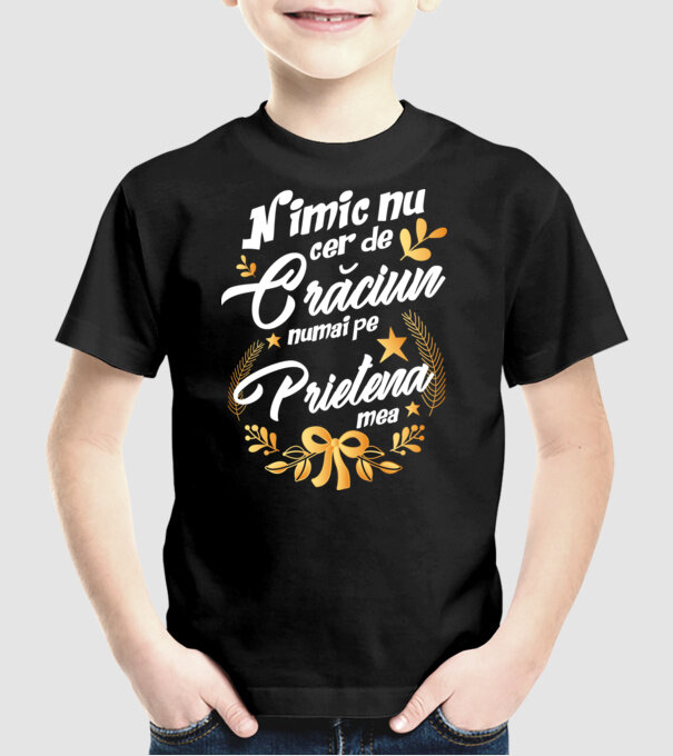 nimic nu cer de Crăciun, numai pe prietena mea model negru pe tricou