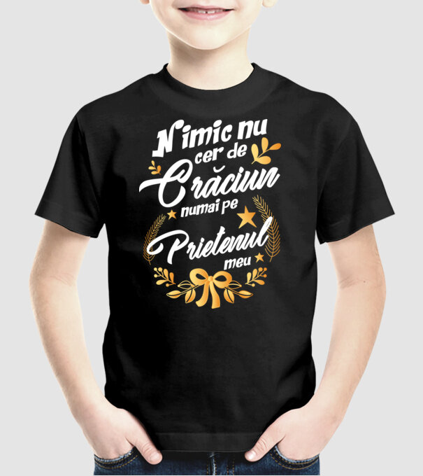 nimic nu cer de Crăciun, numai pe prietenul meu model negru pe tricou