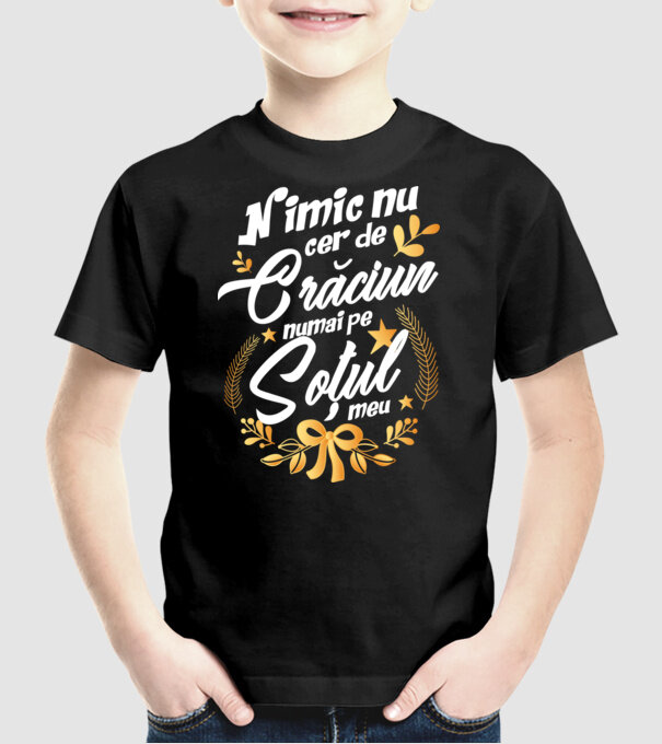 nimic nu cer de Crăciun, numai pe soțul meu model negru pe tricou
