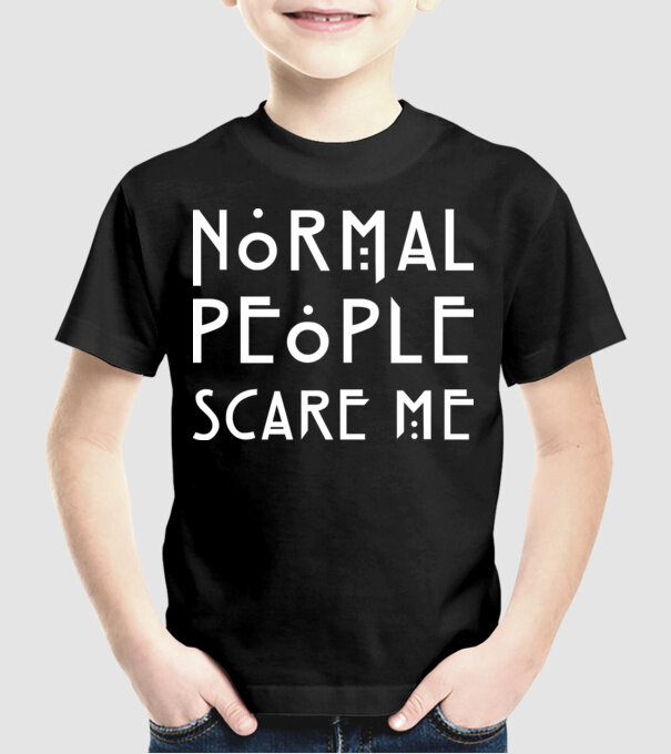 Normal people scare me model negru pe tricou