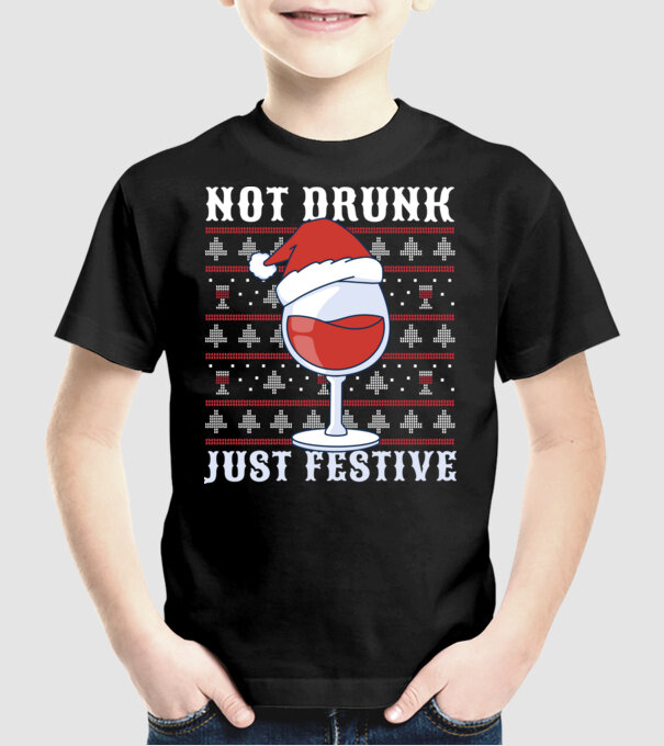 Not drunk just festive ugly sweater model negru pe tricou