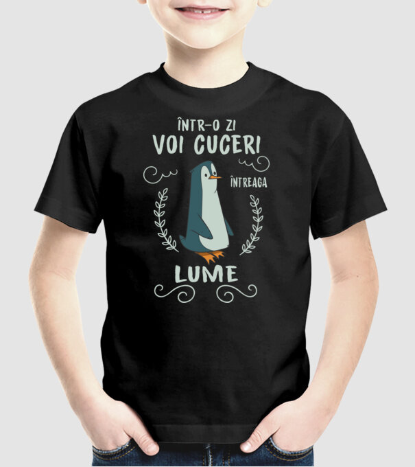 Într-o zi voi cuceri întreaga lume model negru pe tricou