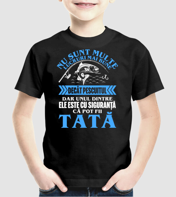 nu sunt multe lucruri mai bune decât pescuitul, dar unul dintre ele este cu siguranță că pot fii tată model negru pe tricou