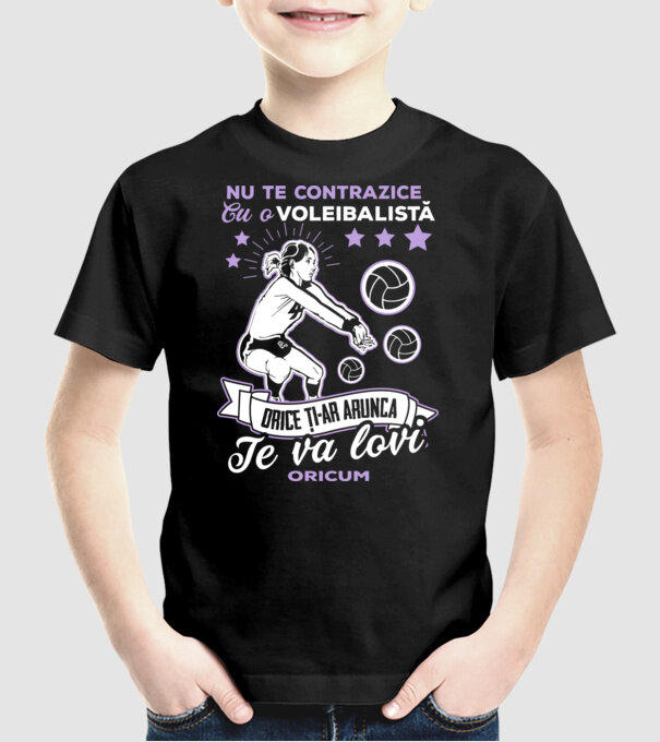 Nu te contrazice cu o voleibalistă, orice ți-ar arunca, te va lovi oricum model negru pe tricou