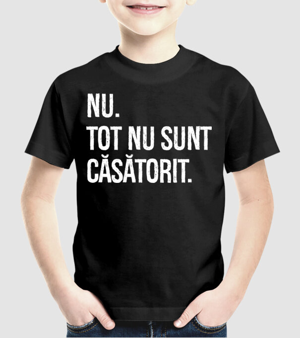 nu. tot nu sunt căsătorit. model negru pe tricou