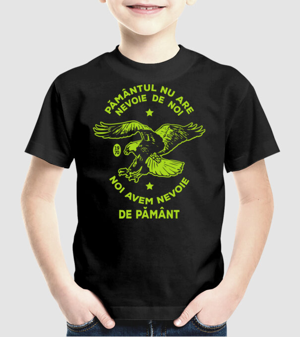 pământul nu are nevoie de noi, noi avem nevoie de Pământ - Ziua Pământului model negru pe tricou