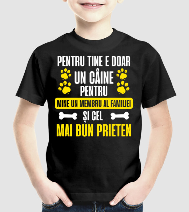 pentru tine e doar un câine, pentru mine un membru al familiei și cel mai bun prieten model negru pe tricou