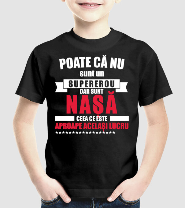 Poate că nu sunt un supererou, dar sunt nașă, ceea ce este aproape același lucru model negru pe tricou