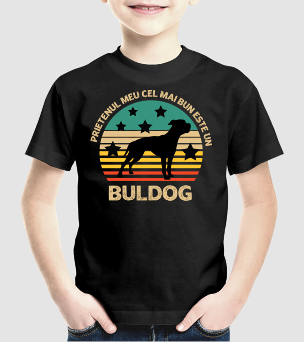 Prietenul meu cel mai bun este un buldog model negru pe tricou