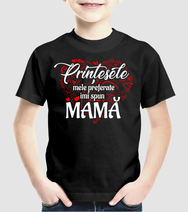 PRINȚESELE mele de basm îmi spun mamă model negru pe tricou