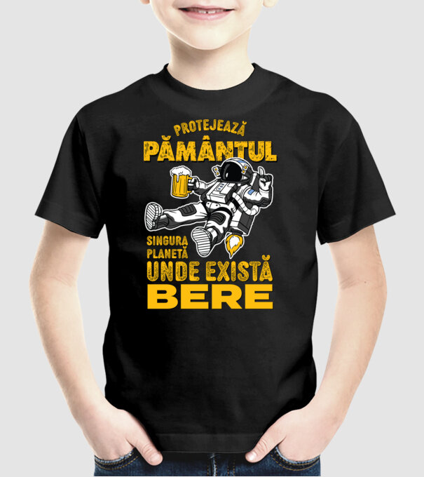 Protejează Pământul, singura planetă unde există bere model negru pe tricou