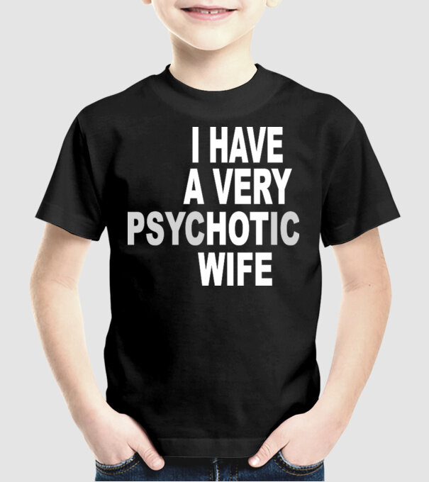 psycHOTic wife model negru pe tricou