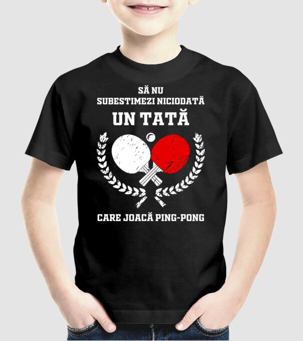 Să nu subestimezi niciodată un tată care joacă ping-pong model negru pe tricou