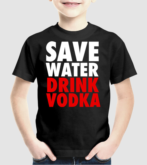 SAVE WATER DRINK VODKA model negru pe tricou