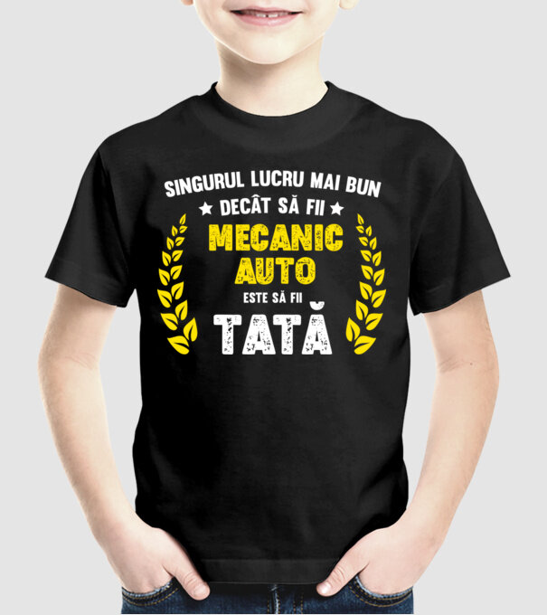 Singurul lucru mai bun decât să fii mecanic auto este să fii tată model negru pe tricou