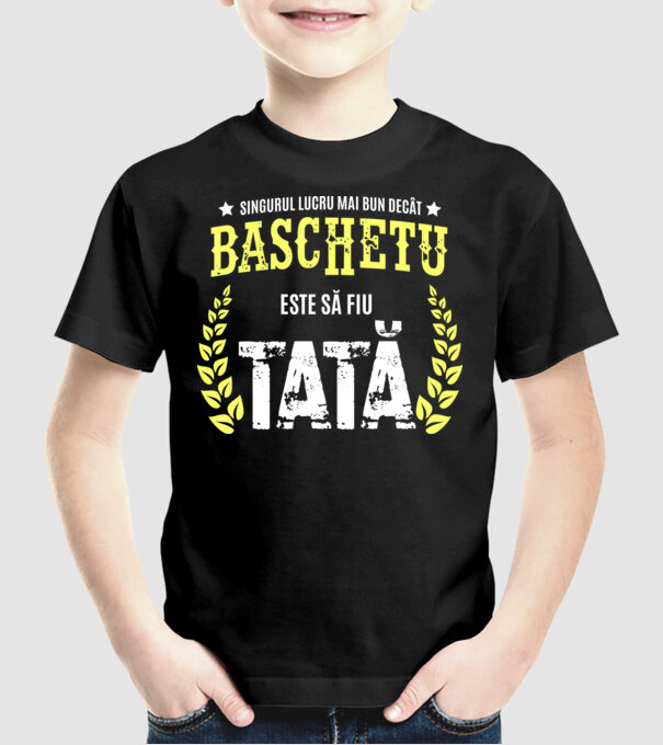 Singurul lucru mai bun decât baschetul este să fiu tată model negru pe tricou