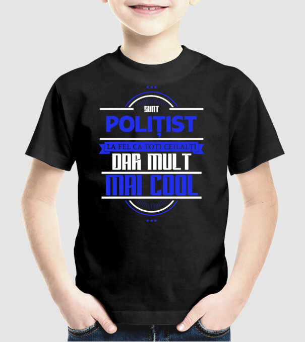 Sunt polițist, la fel ca toți ceilalți, dar mult mai cool model negru pe tricou