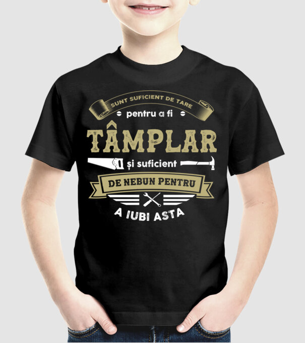 Sunt suficient de tare pentru a fi tâmplar și suficient de nebun pentru a iubi asta model negru pe tricou