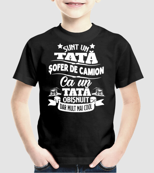 Sunt un tată șofer de camion, ca un tată obișnuit, dar mult mai cool model negru pe tricou