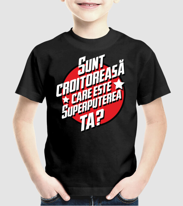 sunt croitoreasă, care este superputerea ta? model negru pe tricou