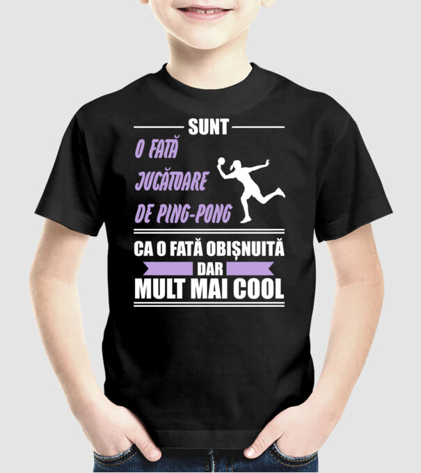 sunt o fată jucătoare de ping-pong, ca o fată obișnuită, dar mult mai cool model negru pe tricou