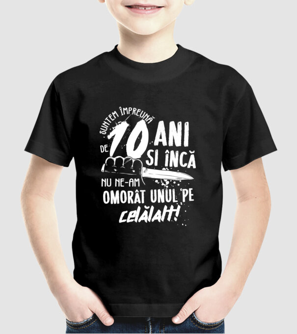 Suntem împreună de 10 ani model negru pe tricou