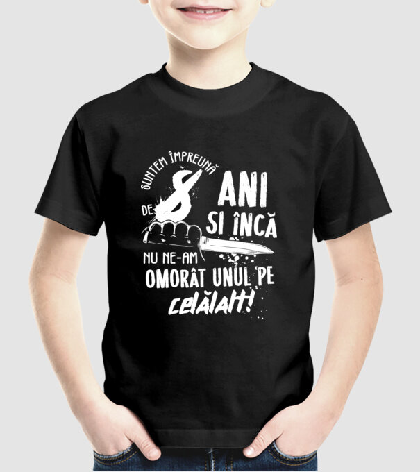 Suntem împreună de 8 ani model negru pe tricou