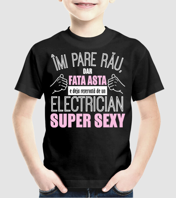Îmi pare rău, dar fata asta e deja rezervată de un ELECTRICIAN super sexy model negru pe tricou