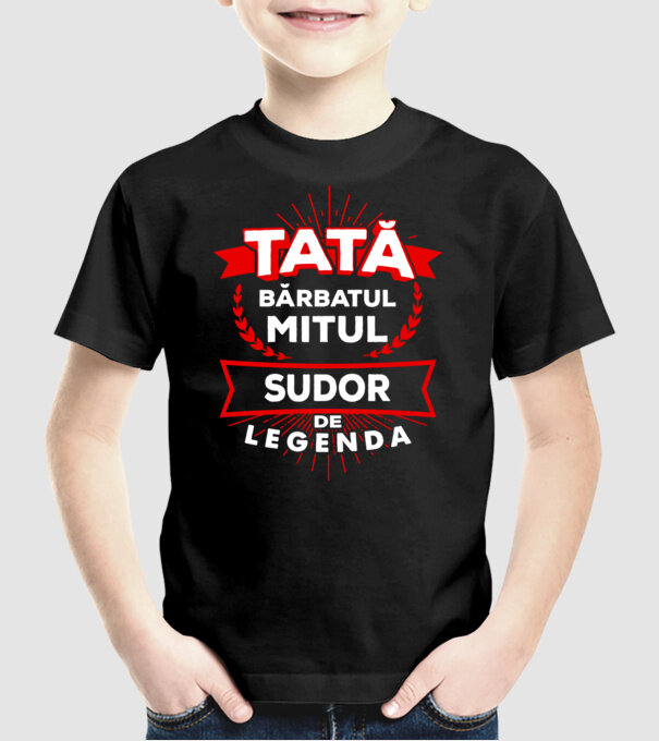Tată - bărbatul, mitul, sudor de legendă model negru pe tricou