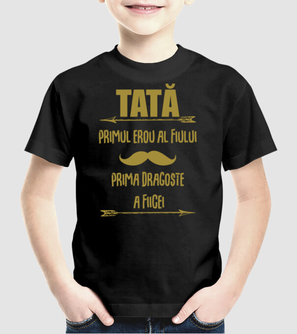 Tată - primul erou al fiului, prima dragoste a fiicei model negru pe tricou