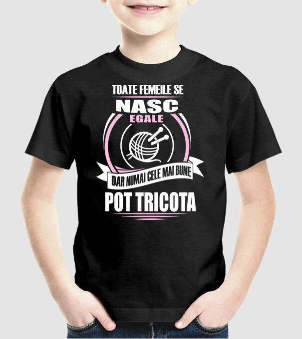 Toate femeile se nasc egale, dar numai cele mai bune pot tricota model negru pe tricou