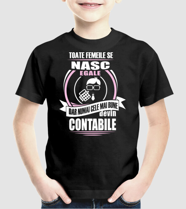 Toate femeile se nasc egale, dar numai cele mai bune devin contabile model negru pe tricou
