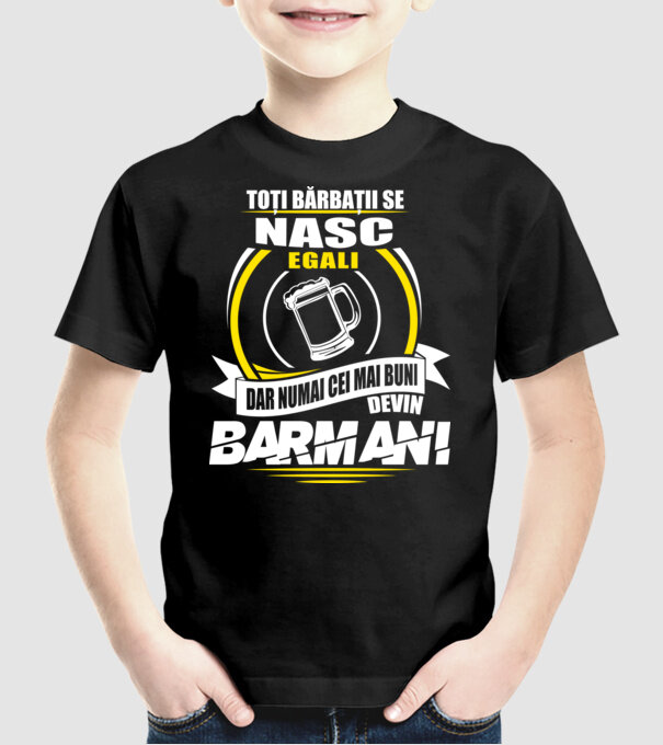 Toți bărbații se nasc egali barmani model negru pe tricou