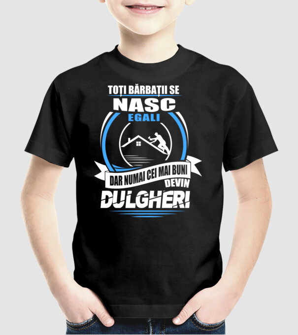 Toți bărbații se nasc egali dulgheri model negru pe tricou