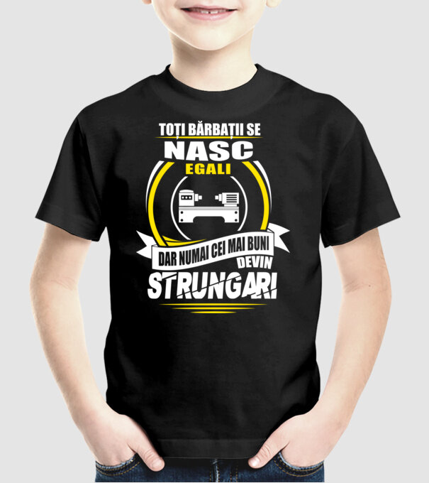 Toți bărbații se nasc egali strungari model negru pe tricou